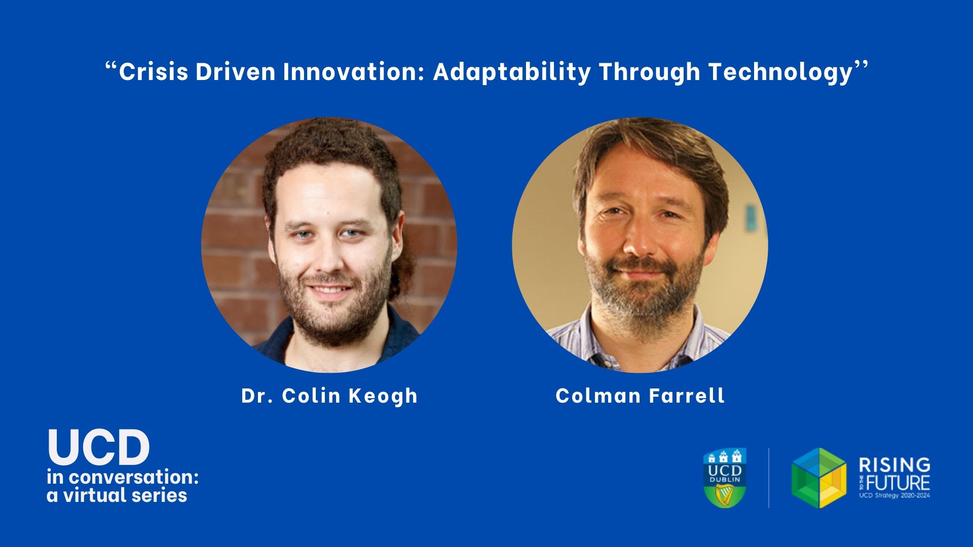 UCD In Conversation: “Crisis Driven Innovation: Adaptability Through ...